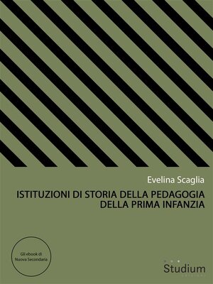 cover image of Istituzioni di storia della pedagogia della prima infanzia
